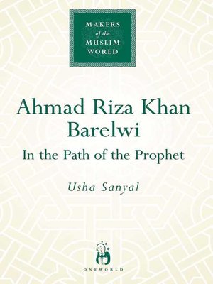 cover image of Ahmad Riza Khan Barelwi